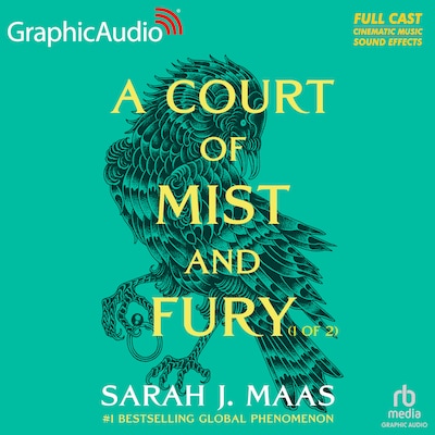 A Court of Mist and Fury (1 of 2) [Dramatized Adaptation]