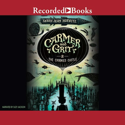 The Crooked Castle – omslag til lydbogen af Sarah Jean Horwitz