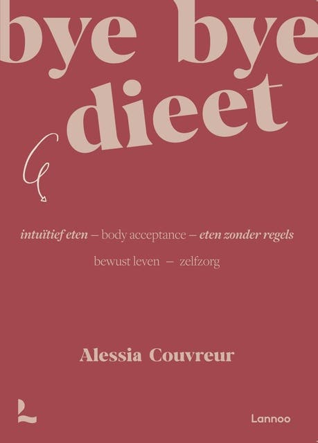 Bye bye dieet: intuïtief eten: Eten zonder regels – omslag van het luisterboek van Alessia Couvreur