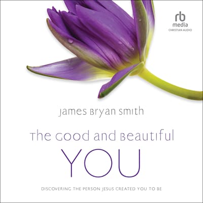 The Good and Beautiful You