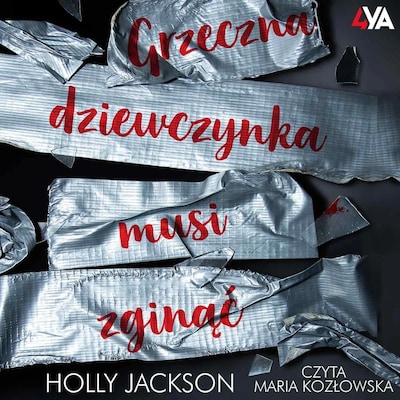 Grzeczna dziewczynka musi zginąć – okładka audiobooka, autor Holly Jackson