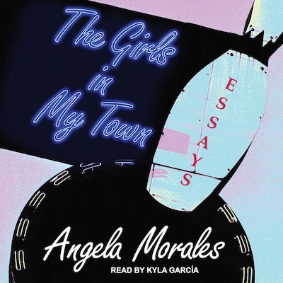 The Girls in My Town – omslag til lydbogen af Angela Morales