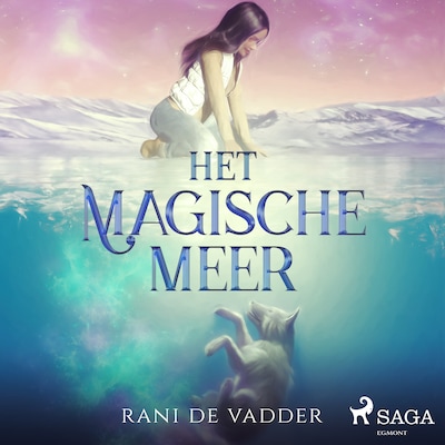 Het magische meer – omslag van het luisterboek van Rani De Vadder