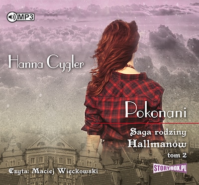 Saga rodziny Hallmanów. Tom 2. Pokonani.