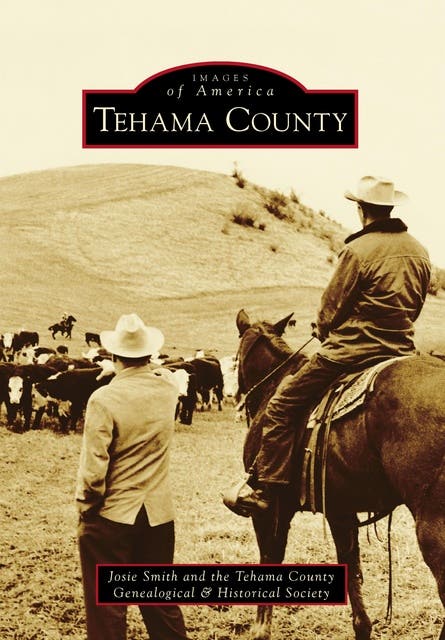 Tehama County – omslag til lydbogen af Josie Smith, Tehama County Genealogical Historical Society