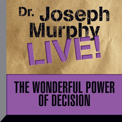 The Wonderful Power of Decision – omslag til lydbogen af Joseph Murphy