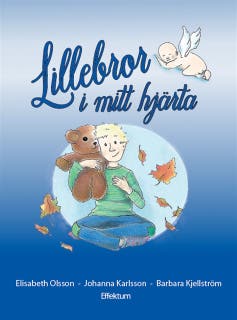 Lillebror i mitt hjärta (om missfall) – omslag till ljudboken av Barbara Kjellström,Elisabeth Olsson