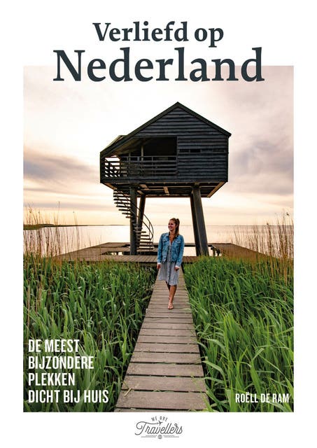 Verliefd op Nederland: De meest bijzondere plekken dicht bij huis – omslag van het luisterboek van Roëll de Ram