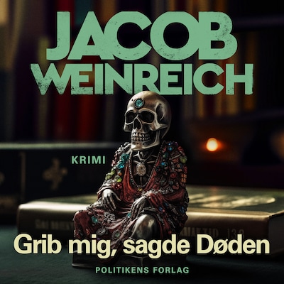 Grib mig, sagde døden – omslag til lydbogen af Jacob Weinreich