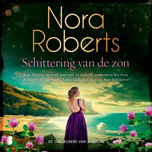 Schittering van de zon: Jude Murray, op zoek naar rust en zichzelf, ontmoet in het Ierse Ardmore de charmante Aidan Gallagher. Kan hij haar hart helen
