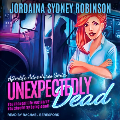 Unexpectedly Dead – omslag til lydbogen af Jordaina Sydney Robinson