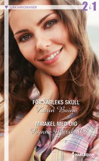 För kärleks skull / Mirakel med dig – omslag till ljudboken av Karin Baine,Lynne Marshall
