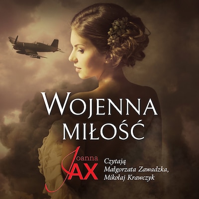 Wojenna miłość – okładka audiobooka, autor Joanna Jax