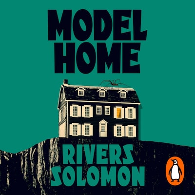 Model Home – omslag til lydbogen af Rivers Solomon