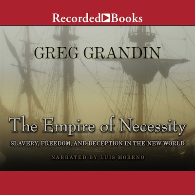 The Empire of Necessity – omslag til lydbogen af Greg Grandin
