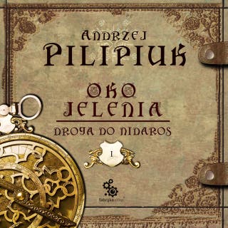 Oko Jelenia. Droga do Nidaros – okładka audiobooka, autor Andrzej Pilipiuk