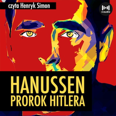 Hanussen. Prorok Hitlera – okładka audiobooka, autor E. Stefański