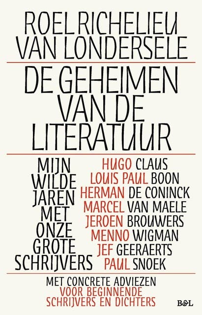 De geheimen van de literatuur: Mijn wilde jaren met onze grote schrijvers – omslag van het luisterboek van Roel Richelieu Van Londersele