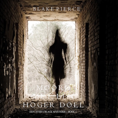 Moord met een hoger doel (Een Avery Black Mysterie – Boek 1)