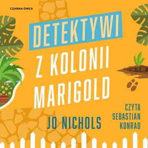 Detektywi z Kolonii Marigold – okładka audiobooka, autor Jo Nichols