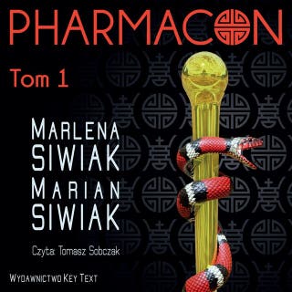 Pharmacon. Tom 1 – okładka audiobooka, autor Marian Siwiak, Marlena Siwiak