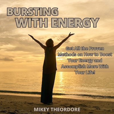 Bursting with Energy