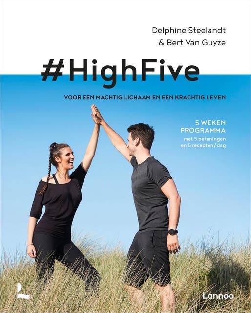 #HighFive: De beste kickstart voor een fit leven – omslag van het luisterboek van Bert Van Guyze,Delphine Steelandt