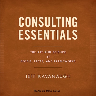 Consulting Essentials – omslag til lydbogen af Jeff Kavanaugh