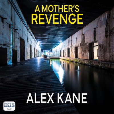 A Mother's Revenge – omslag til lydbogen af Alex Kane