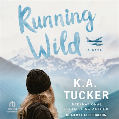 Running Wild – omslag til lydbogen af K. A. Tucker