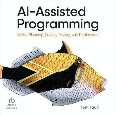 AI-Assisted Programming – omslag til lydbogen af Tom Taulli