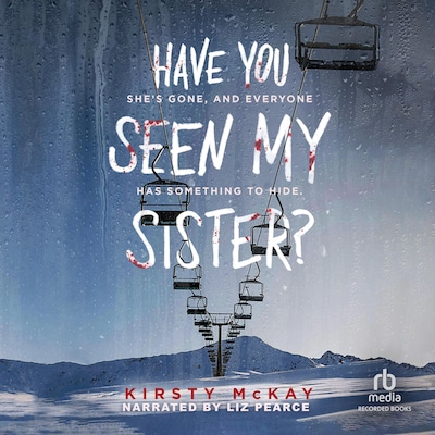 Have You Seen My Sister? – omslag til lydbogen af Kirsty McKay