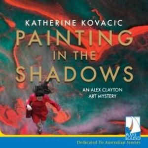 Painting in the Shadows – okładka audiobooka, autor Katherine Kovacic