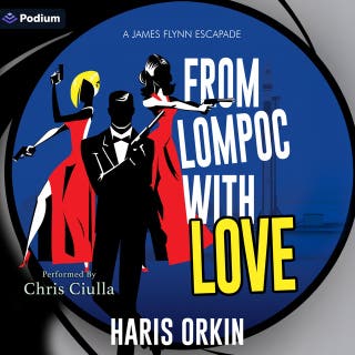 From Lompoc with Love: A James Flynn Escapade, Book 6 – omslag till ljudboken av Haris Orkin