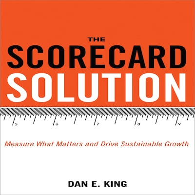The Scorecard Solution – omslag til lydbogen af Dan E. King