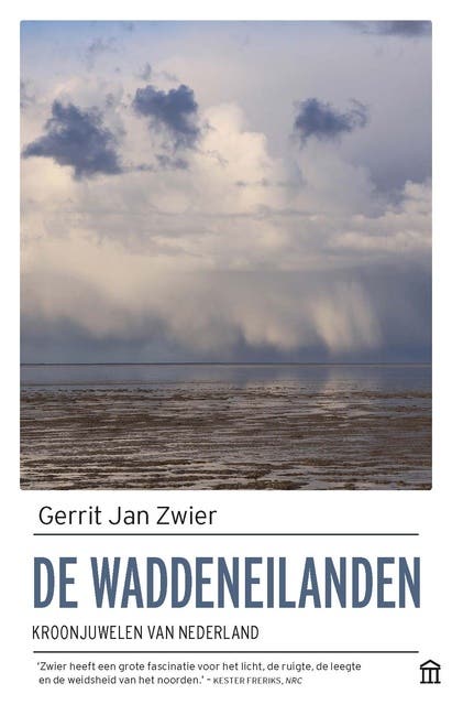 De Waddeneilanden: kroonjuwelen van Nederland – omslag van het luisterboek van Gerrit-Jan Zwier