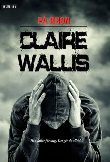 På bron – omslag till ljudboken av Claire Wallis