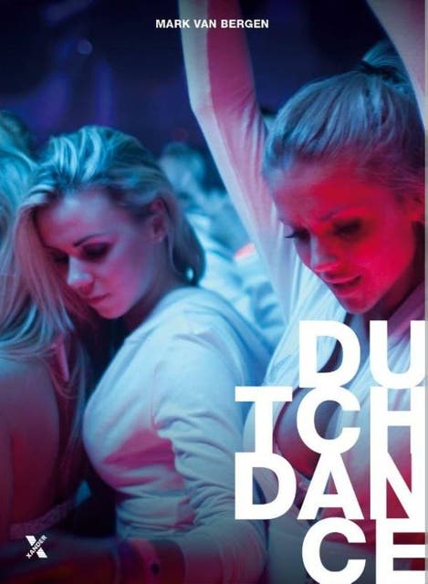Dutch Dance: 25 jaar dance in Nederland – omslag van het luisterboek van Mark van Bergen