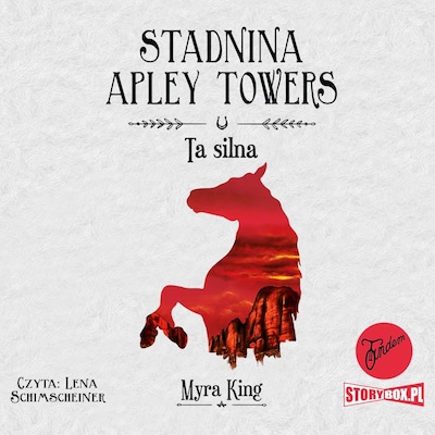 Stadnina Apley Towers. Tom 2. Ta silna – okładka audiobooka, autor Myra King