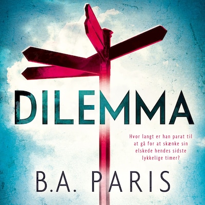 Dilemma – omslag til lydbogen af B.A. Paris