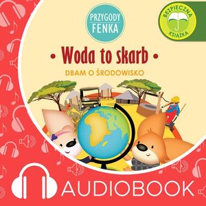 Przygody Fenka. Woda to skarb – okładka audiobooka, autor Magdalena Gruca