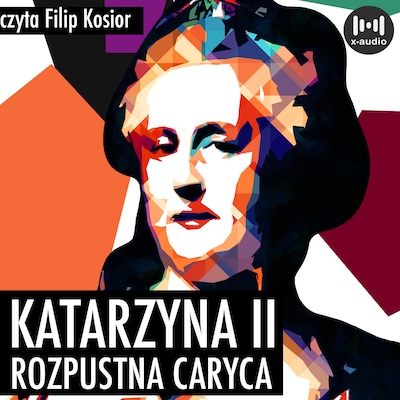 Katarzyna II. Rozpustna caryca – okładka audiobooka, autor K. Dorochowski