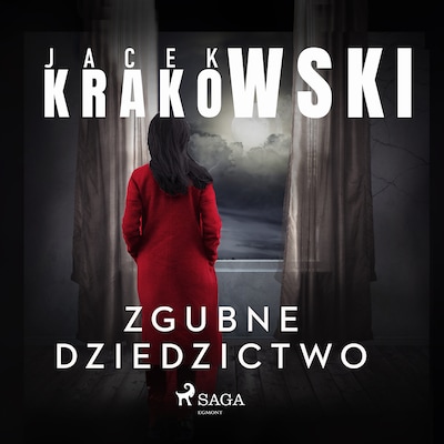 Zgubne dziedzictwo – okładka audiobooka, autor Jacek Krakowski