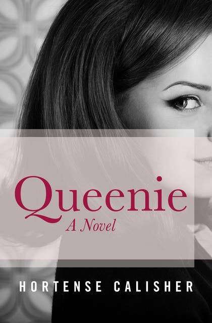Queenie: A Novel – omslag til lydbogen af Hortense Calisher