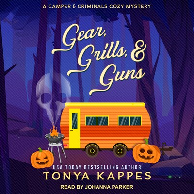 Gear, Grills, & Guns – omslag til lydbogen af Tonya Kappes