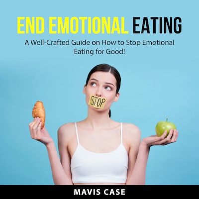 End Emotional Eating