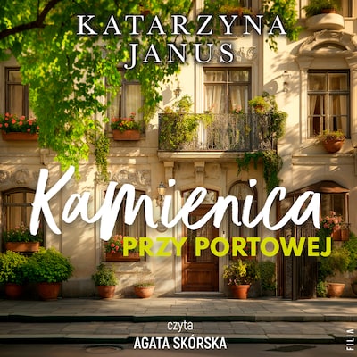 Kamienica przy Portowej – okładka audiobooka, autor Katarzyna Janus