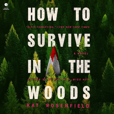 How to Survive in the Woods – omslag til lydbogen af Kat Rosenfield