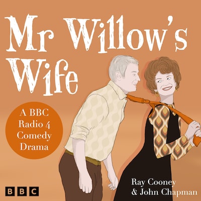 Mr Willow's Wife – omslag til lydbogen af Ray Cooney, John Chapman