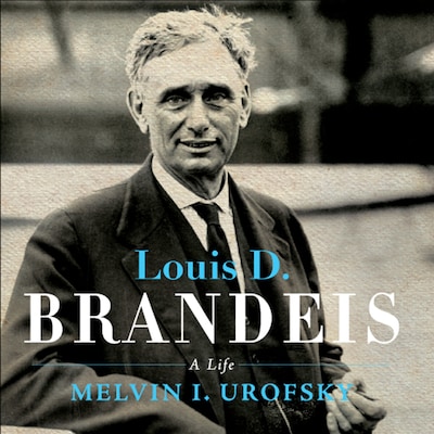 Louis D. Brandeis – omslag til lydbogen af Melvin I. Urofsky
